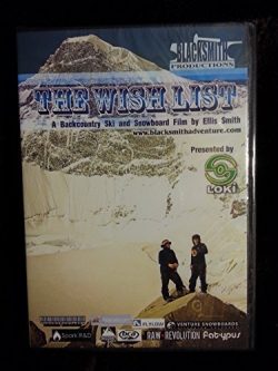 The Wish List – A Backcountry Ski and Snowboard Film